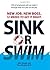 Sink or Swim! by Milo Sindell