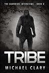 Tribe (The Guardian Interviews Book 5)