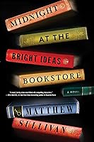 Midnight at the Bright Ideas Bookstore