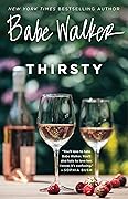 Babe Walker: Thirsty