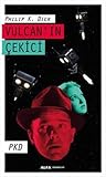 Vulcan'ın Çekici by Philip K. Dick