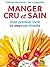 Manger cru et sain: mon pre...