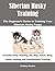 Siberian Husky Training: Th...