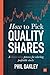 How to Pick Quality Shares:...