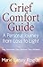 Grief Comfort Guide: A Pers...