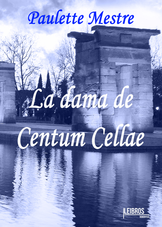 La dama de Centum Cellae