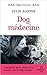 Dog Médecine by Julie Barton