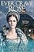 Ever Crave the Rose (The El...