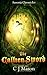 The Callien Sword: Other-Wordly, Magical, Fantasy Adventure, Treasure Hunt for Middle Grade children 9 years and older (Ausonia Chronicles Book 1)