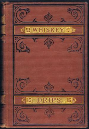 Whiskey Drips (Hardcover)