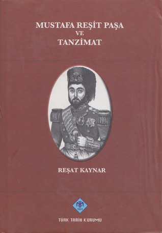 Mustafa Reşit Paşa ve Tanzimat