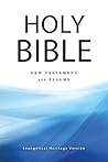 Holy Bible: Evangelical Heritage Version (EHV): New Testament and Psalms Holy Bible: Evangelical Heritage Version (EHV): New Testament and Psalms