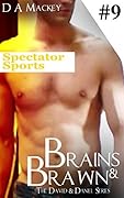 Brains & Brawn (Book 9) : The David and Daniel Series: Spectator Sports