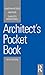 Architect's Pocket Book (Routledge Pocket Books)