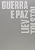 Guerra e Paz by Leo Tolstoy