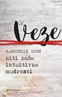 Veze - niti naše intuitivne mudrosti