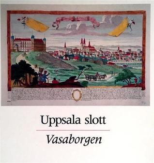 Uppsala slott Vasaborgen