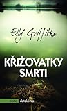 Křižovatky smrti by Elly Griffiths