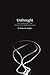 Unthought by N. Katherine Hayles