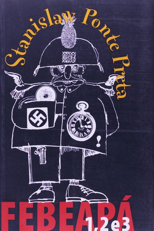 Febeapá 1, 2 e 3: Festival de Besteira Que Assola o Pais (Paperback)