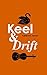 Keel and Drift by Adrienne Jansen