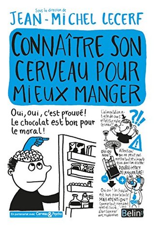 Connaître son cerveau pour mieux manger (Cerveau & bien-être) (French Edition)