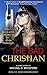 The Bad Christian (Good Chr...