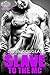 Slave To The MC (Penetrators MC Book 2)