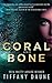 Coral and Bone (The Siren Chronicles)