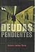 Deudas pendientes by Antonio Jiménez Barca