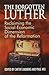 The Forgotten Luther by Carter Lindberg