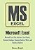 Microsoft Excel: Microsoft Excel User Interface, Excel Basics, Function, Database, Financial Analysis, Matrix, Statistical Analysis