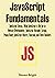 JAVASCRIPT FUNDAMENTALS: Ja...