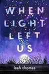 When Light Left Us