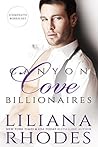 Canyon Cove Billionaires by Liliana Rhodes