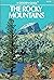 The Rocky Mountains - A Gol...