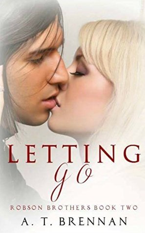 Letting Go (Robson Brothers #2)