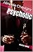 Psychotic: A S.K.I.U. Serial