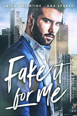 Fake It for Me (Kindle Edition)