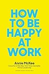 How to Be Happy a...