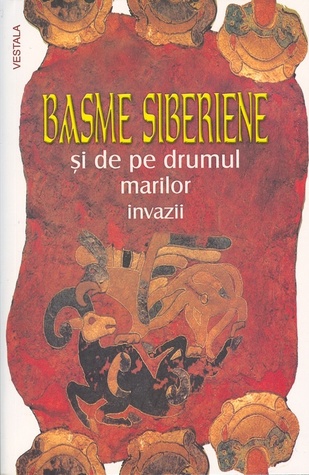Basme Siberiene și de pe drumul marilor invazii