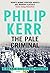 The Pale Criminal by Philip Kerr