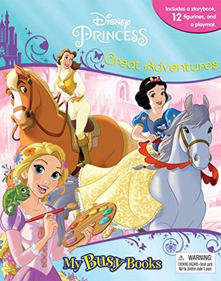 Disney Princess Great Adventures My Busy Book (Board Book)