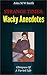 Strange Times; Wacky Anecdotes: Glimpses of a varied life