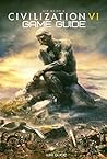 Sid Meier's Civilization VI Game Guide