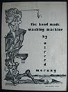 The Hand Made Washing Machine by Alfred Morang