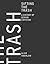 Sifting the Trash: A History of Design Criticism (The MIT Press)