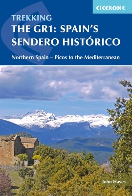 The GR1: Spain's Sendero Historico: Across Northern Spain from Leon to Catalonia