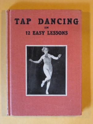 Tap Dancing in 12 Easy Lessons (Hardcover)