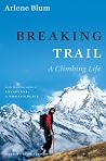 Breaking Trail: A...